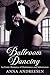 Ballroom Dancing by Anna Andreesen