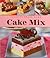 Cake Mix (Favorite Brand Name)