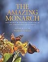 The Amazing Monarch: The Secret Wintering Grounds of an Endangered Butterfly