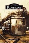 Florissant (Images of America: Missouri) Florissant (Images of America: Missouri)