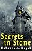 Secrets in Stone