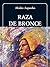 Raza de Bronce (Spanish Edition)