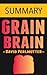 Grain Brain by Dr. David Perlmutter -- Summary by Omar Elbaga