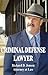 CRIMINAL DEFENSE LAWYER