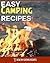 Healthy & Easy Camping Reci...