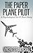 The Paper Plane Pilot: A Psychological Sci-Fi Short Story