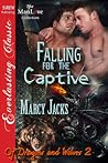 Falling for the Captive (Of Dragons and Wolves 2)