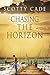 Chasing the Horizon (Sunris...