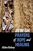Jewish Prayers of Hope and ...