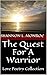 The Quest For A Warrior: Love Poetry Collection