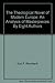 The theological novel of modern Europe;: An analysis of masterpieces by eight authors