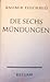 Die Sechs Mündungen