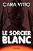 Le Sorcier blanc
