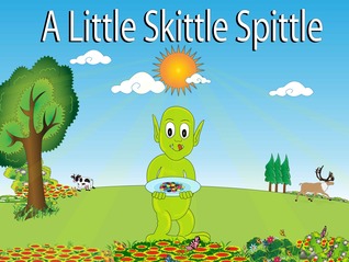A Little Skittle Spittle