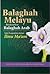Balaghah Melayu berdasarkan  Balaghah Arab: Satu Pengenalan dalam Ilmu Ma’ani