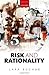Risk and Rationality