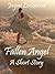 Fallen Angel: A Short Story