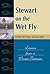 Stewart on the Wet Fly: Lessons from a Master Technician (Fly Fishing Classics)