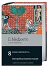 Il Medioevo: Basso Medioevo: Storia politica, economica e sociale - vol. 8