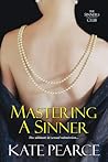 Mastering a Sinner (The Sinners Club, #3)
