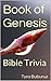 Book of Genesis Bible Quiz (Books of the Bible Quiz Series 1)