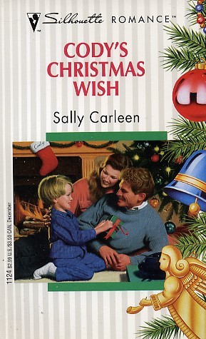 Cody's Christmas Wish (Silhouette Romance, No 1124)