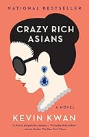 Crazy Rich Asians (Crazy Rich Asians, #1)