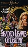 Shaded Leaves Of Destiny (Silhouette Shadows)