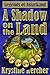 A Shadow On The Land: Legends of Astarkand #1