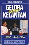 Gelora Politik Kelantan