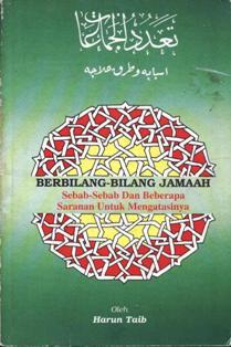 Berbilang-Bilang Jama’ah: Sebab-Sebab Dan Beberapa Saranan Untuk Mengatasinya