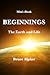 Beginnings: The Earth And Life
