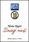 Dragi naši (Paperback)