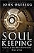 Soul Keeping by John Ortberg