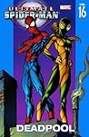Ultimate Spider-Man Vol. 16 by Brian Michael Bendis