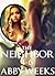 The Neighbor 4-6 [Box Set] by Abby Weeks