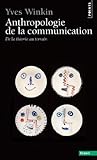 Anthropologie de la communication: De la théorie au terrain
