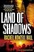 Land of Shadows by Rachel Howzell Hall