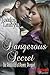 Dangerous Secret by Jessica Lauryn