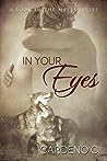 In Your Eyes by Cardeno C.