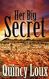 Her Big Secret: A Short Story. (Secrets In The Desert. Book 1)
