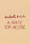 A Morte Sem Mestre