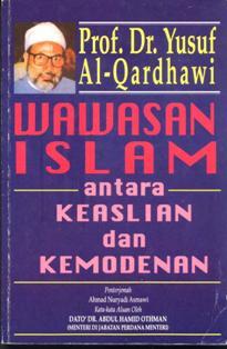 Wawasan Islam: Antara Keaslian Dan Kemodenan (Paperback)