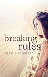 Breaking Rules by Tracie Puckett
