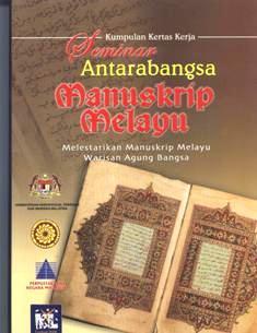 Melestarikan Manuskrip Melayu Warisan Agung Bangsa