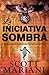 La iniciativa sombra (Ben Hope, #5)