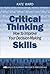 Critical Thinking – How to Improve Your Decision-Making Skills (HRDQ Skills Development)