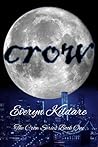 Crow (The Crow Series #1) Crow (The Crow Series #1)