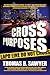 Cross Purposes by Thomas B. Sawyer