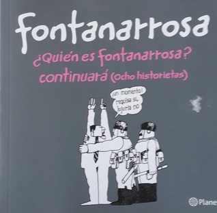 ¿Quién es Fontanarrosa? / Continuará: Ocho historietas